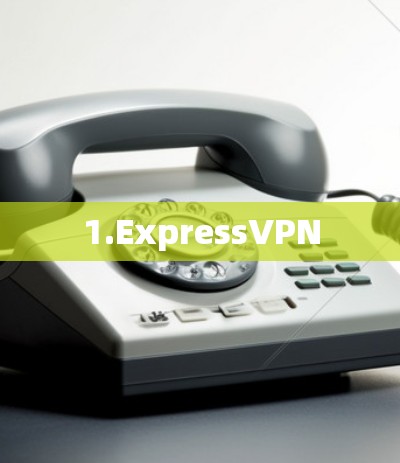 1.ExpressVPN
