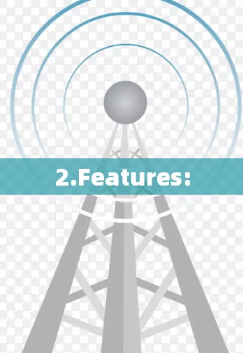 2.Features: 2.Features: