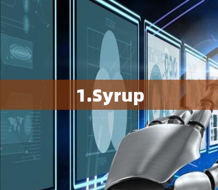1.Syrup